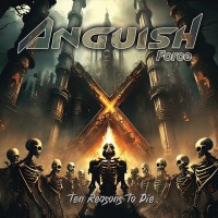 Purchase Anguish Force - Ten Reasons To Die