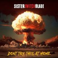 Buy Sister Switchblade - Don't Try This At Home Mp3 Download