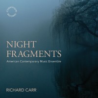 Purchase Richard Carr - Night Fragments (With American Contemporary Music Ensemble)