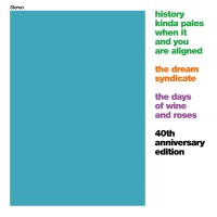 Purchase The Dream Syndicate - The Days Of Wine And Roses (40Th Anniversary Expanded Edition) CD1