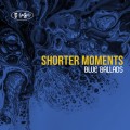 Buy VA - Shorter Moments - Blue Ballads Mp3 Download