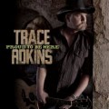 Buy Trace Adkins - Proud To Be Here (Deluxe Edition) Mp3 Download