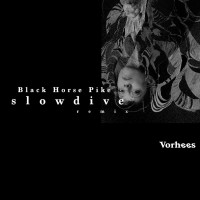 Purchase Vorhees - Black Horse Pike (Slowdive Remix) (CDS)