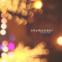 Purchase Skymender - If And Only