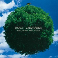 Purchase Randy Vanwarmer - Sun, Moon And Stars