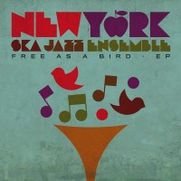 Purchase New York Ska-Jazz Ensemble - Free As A Bird (EP)