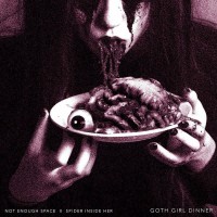 Purchase Not Enough Space - Goth Girl Dinner (CDS)