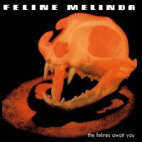 Purchase Feline Melinda - The Felines Await You (EP) (Reissued 2010)