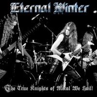 Purchase Eternal Winter - The True Knights Of Metal We Hail! (EP)