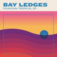 Purchase Bay Ledges - Fountain Tropical (EP)