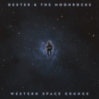 Purchase Dexter And The Moonrocks - Western Space Grunge