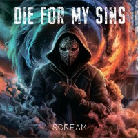 Purchase Die For My Sins - Scream