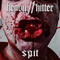 Buy Heavy//Hitter - Spit (CDS) Mp3 Download