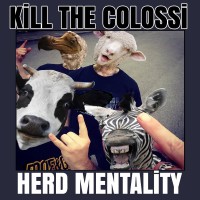 Purchase Kill The Colossi - Herd Mentality