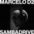 Buy Marcelo D2 & Sambadrive - Direct-To-Disc Mp3 Download