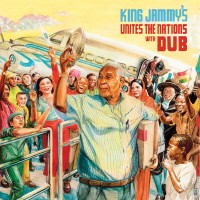 Purchase King Jammy - King Jammy's Unites The Nations With Dub