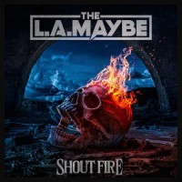 Purchase The L.A. Maybe - Shout Fire (EP)