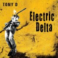 Buy Tony D - Electric Delta Mp3 Download