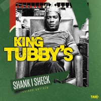 Purchase VA - King Tubby's Shank I Sheck