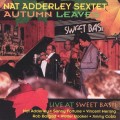 Buy Nat Adderley Sextet - Autum Leaves: Live At Sweet Basil Mp3 Download