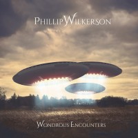 Purchase Phillip Wilkerson - Wondrous Encounters