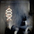 Buy Robert Scott Thompson - From A Language Of Light (With Erdem Helvacıoğlu) Mp3 Download