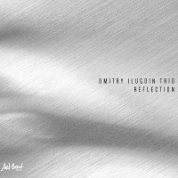 Purchase Dmitry Ilugdin Trio - Reflection