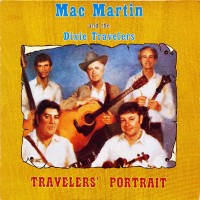 Purchase Mac Martin & The Dixie Travelers - Traveler's Portrait