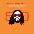 Buy Phil Manzanera - 50 Years Of Music: 1975 - 1982 Rarities Mp3 Download