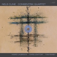 Purchase Nels Cline - Consentrik Quartet
