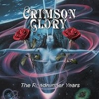 Purchase Crimson Glory - The Roadrunner Years - Deluxe