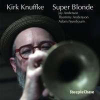 Purchase Kirk Knuffke - Super Blonde