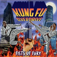 Purchase Kung Fu Overdrive - Fists Of Fury (EP)