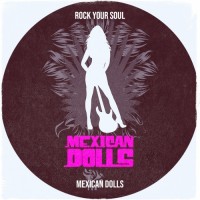 Purchase Mexican Dolls - Rock Your Soul