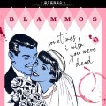 Buy Blammos - Sometimes I Wish You Were Dead Mp3 Download