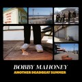 Buy Bobby Mahoney - Another Deadbeat Summer Mp3 Download