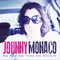 Purchase Johnny Monaco - She Said She Found Her Soulmate