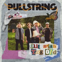 Purchase Pullstring - Out With The Old