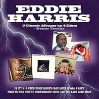 Purchase Eddie Harris - Is It In / I Need Some Money / Bad Luck Is All I Have / That Is Why You're Overweight / How Can You Live Like That