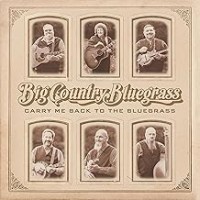 Purchase Big Country Bluegrass - Carry Me Back To The Bluegrass