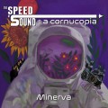 Buy The Speed Of Sound - A Cornucopia: Minerva Mp3 Download