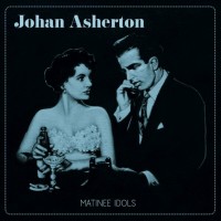 Purchase Johan Asherton - Matinee Idols