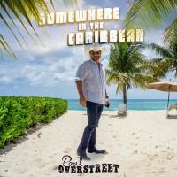 Purchase Paul Overstreet - Somewhere In The Cribbean