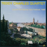 Purchase The Teddy Charles Quartet - Live At The Verona Jazz Festival, 1988