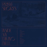 Purchase Prism Shores - Inside My Diving Bell