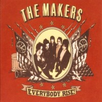 Purchase The Makers - Everybody Rise!