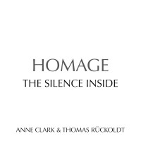 Purchase Anne clark - Homage (The Silence Inside) (With Thomas Rueckoldt)