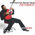 Buy Eric Essix - Retrospective Volume 3: Pathways Mp3 Download