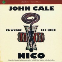 Purchase John Cale - Dance Music (Nico The Ballet)