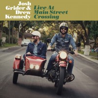 Purchase Josh Grider - Live At Main Street Crossing (With Drew Kennedy)